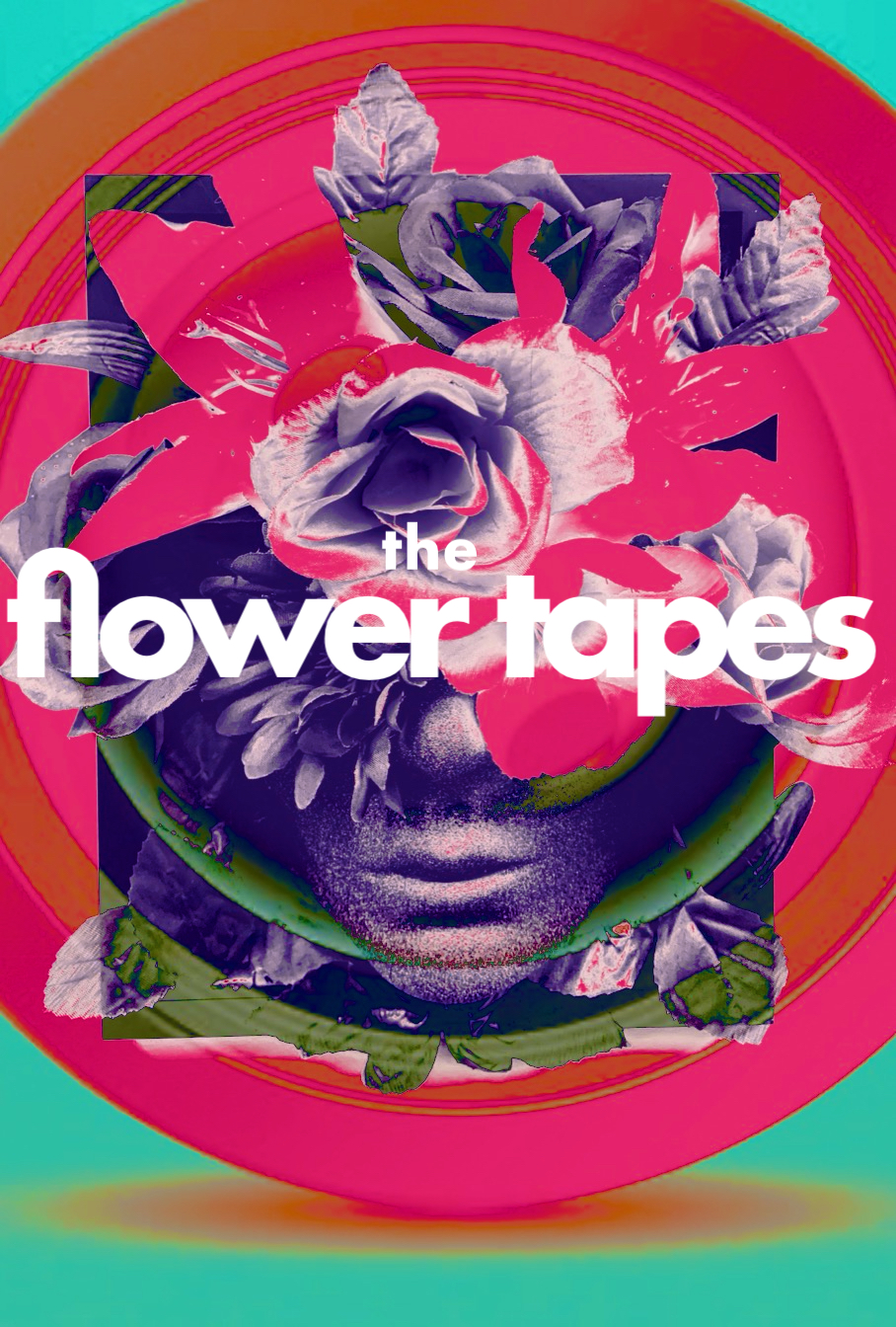 The Flower Tapes постер